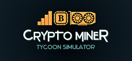 挖矿大亨模拟器 v5.3.0（Crypto Miner Tycoon Simulator）免安装中文版 【188.2 MB】-Zuozi